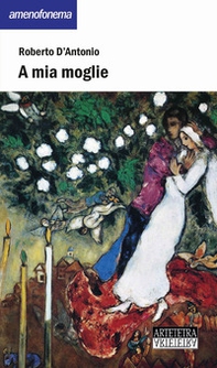 A mia moglie - Librerie.coop