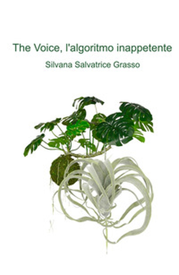 The Voice, l'algoritmo inappetente - Librerie.coop The Voice, l'algoritmo inappetente - Librerie.coop