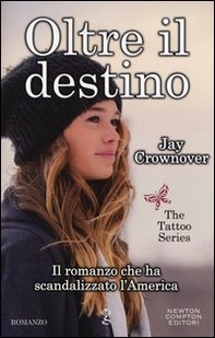 Oltre il destino. The tattoo series - Librerie.coop Oltre il destino. The tattoo series - Librerie.coop