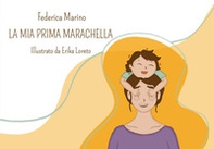 La mia prima marachella - Librerie.coop