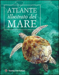 Atlante illustrato del mare - Librerie.coop