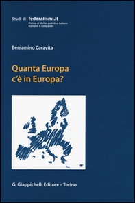 Quanta Europa c'è in Europa? Profili di diritto costituzionale europeo - Librerie.coop