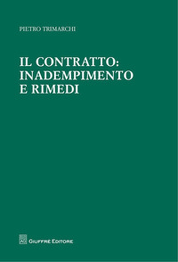Il contratto: inadempimento e rimedi - Librerie.coop Il contratto: inadempimento e rimedi - Librerie.coop