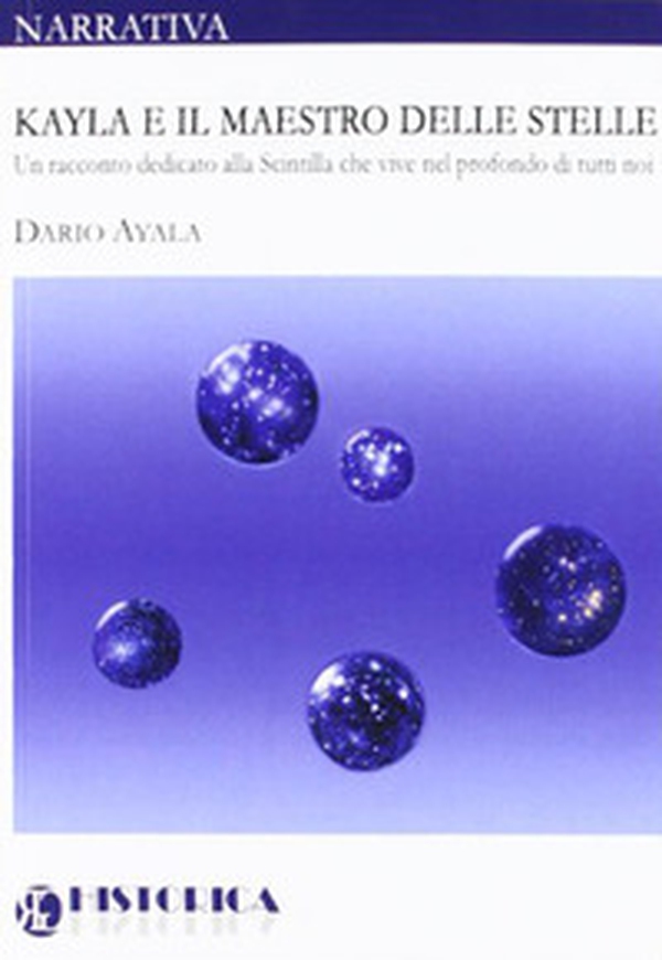 Kayla e il maestro delle stelle - Librerie.coop Kayla e il maestro delle stelle - Librerie.coop