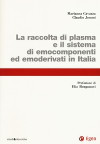 La raccolta di plasma e il sistema di emocomponenti ed emoderivati in Italia - Librerie.coop