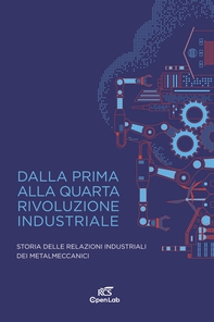 Dalla prima alla quarta rivoluzione industriale - Librerie.coop