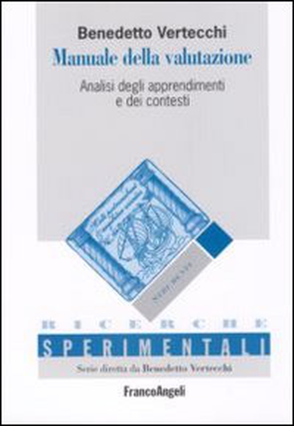 Manuale della valutazione. Analisi degli apprendimenti e dei contesti - Librerie.coop Manuale della valutazione. Analisi degli apprendimenti e dei contesti - Librerie.coop