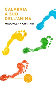 Calabria a sud dell'anima - Librerie.coop