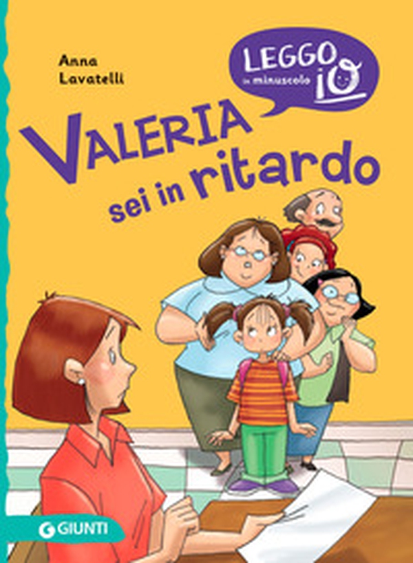 Valeria sei in ritardo - Librerie.coop Valeria sei in ritardo - Librerie.coop