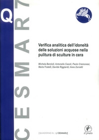 Verifica analitica dell'idoneità delle soluzioni acquose nella pulitura di sculture in cera - Librerie.coop