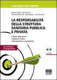 La responsabilità della struttura sanitaria pubblica e privata - Librerie.coop
