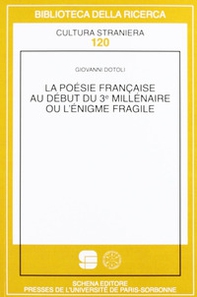 La poésie française au début du troisième millénaire ou l'énigme fragile - Librerie.coop