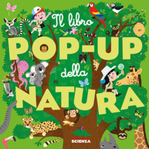 Il libro pop-up della natura - Librerie.coop Il libro pop-up della natura - Librerie.coop