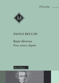 Kant diverso. Pena, natura, dignità - Librerie.coop