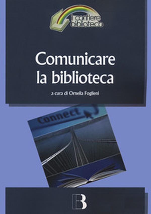Comunicare la biblioteca - Librerie.coop Comunicare la biblioteca - Librerie.coop