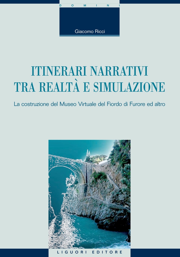 Itinerari narrativi tra realtà e simulazione - Librerie.coop Itinerari narrativi tra realtà e simulazione - Librerie.coop