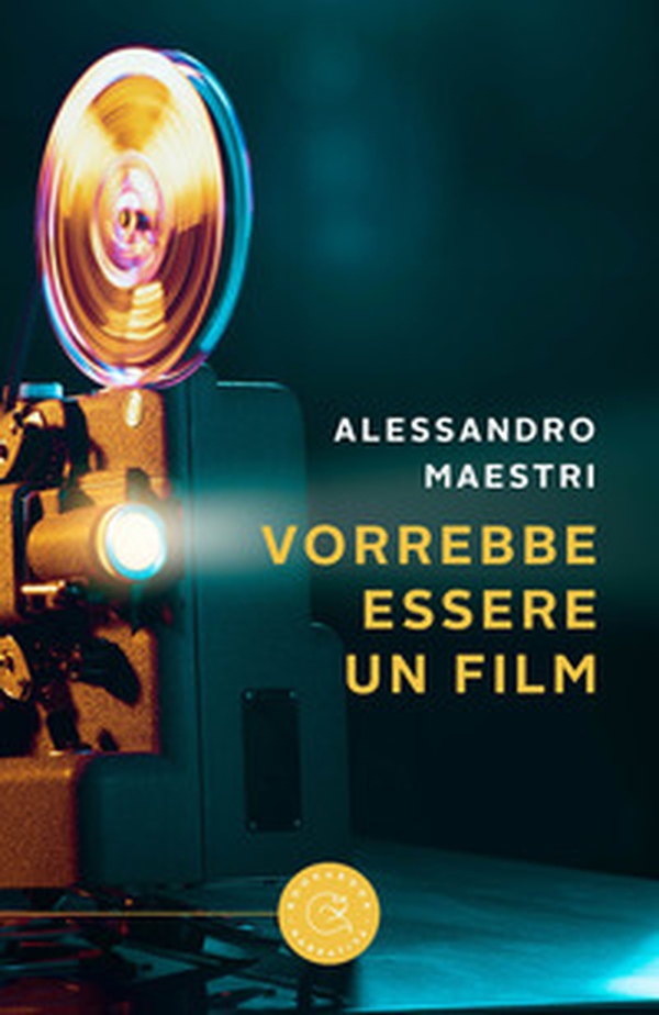 Vorrebbe essere un film - Librerie.coop Vorrebbe essere un film - Librerie.coop