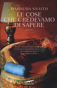 Le cose che credevamo di sapere - Librerie.coop