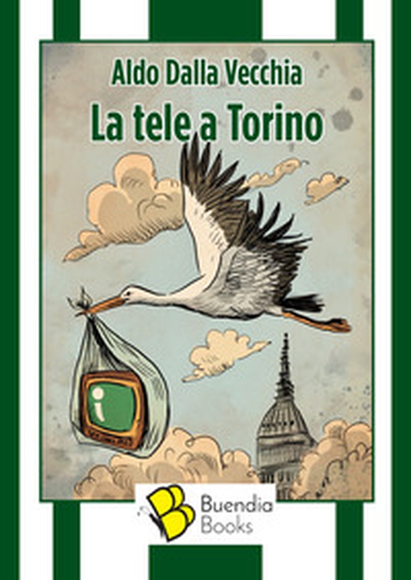 La tele a Torino - Librerie.coop La tele a Torino - Librerie.coop