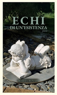 Echi di un'esistenza - Librerie.coop