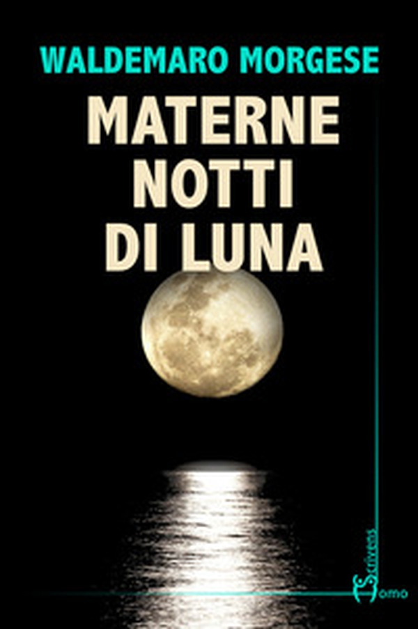 Materne notti di luna - Librerie.coop Materne notti di luna - Librerie.coop