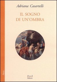 Il sogno di un'ombra - Librerie.coop
