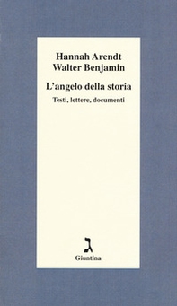 L'angelo della storia. Testi, lettere, documenti - Librerie.coop