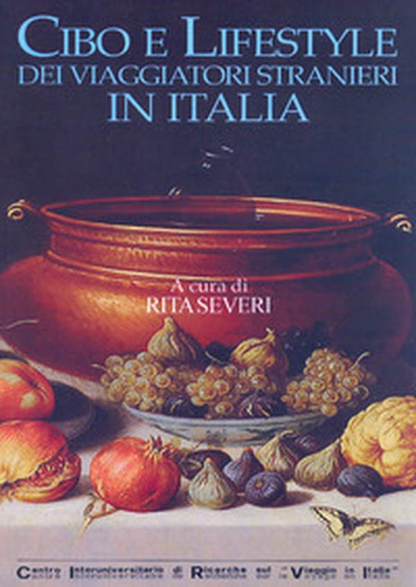 Cibo e lifestile dei viaggiatori stranieri in Italia - Librerie.coop Cibo e lifestile dei viaggiatori stranieri in Italia - Librerie.coop