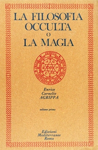 La filosofia occulta o La magia - Vol. 1 - Librerie.coop