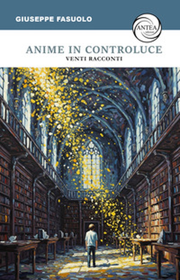 Anime in controluce. Venti racconti - Librerie.coop Anime in controluce. Venti racconti - Librerie.coop