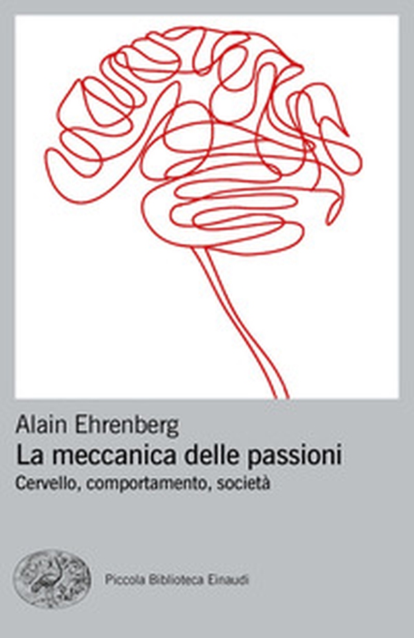 La meccanica delle passioni. Cervello, comportamento, società - Librerie.coop La meccanica delle passioni. Cervello, comportamento, società - Librerie.coop