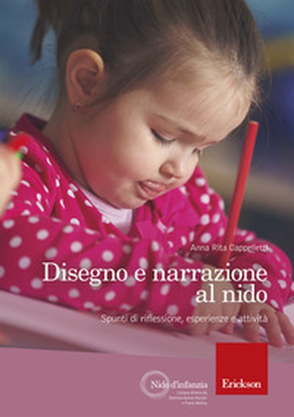 Disegno e narrazione al nido. Spunti di riflessione, esperienze e attività - Librerie.coop Disegno e narrazione al nido. Spunti di riflessione, esperienze e attività - Librerie.coop