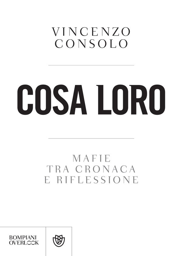Cosa loro. Mafie tra cronaca e riflessione - Librerie.coop Cosa loro. Mafie tra cronaca e riflessione - Librerie.coop