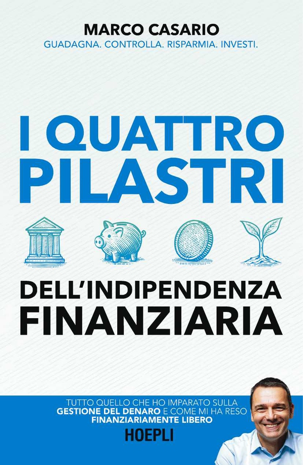 I 4 pilastri dell'indipendenza finanziaria - Librerie.coop