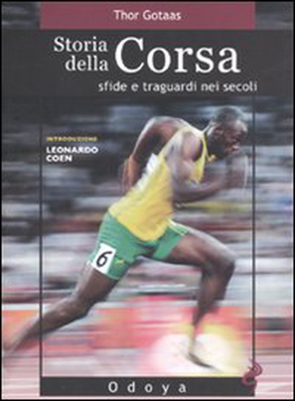 Storia della corsa. Sfide e traguardi nei secoli - Librerie.coop Storia della corsa. Sfide e traguardi nei secoli - Librerie.coop