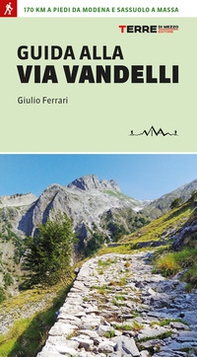 Guida alla Via Vandelli - Librerie.coop