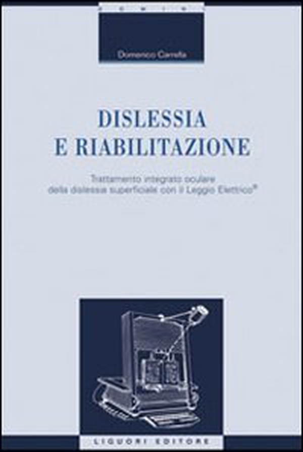 Dislessia e riabilitazione - Librerie.coop Dislessia e riabilitazione - Librerie.coop