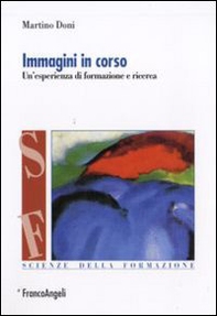 Immagini in corso. Un'esperienza di formazione e ricerca - Librerie.coop