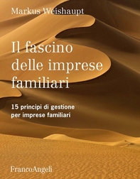 Il fascino delle imprese familiari. 15 principi di gestione per imprese familiari - Librerie.coop Il fascino delle imprese familiari. 15 principi di gestione per imprese familiari - Librerie.coop