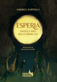 Esperia. Favole e miti delle prime età - Librerie.coop