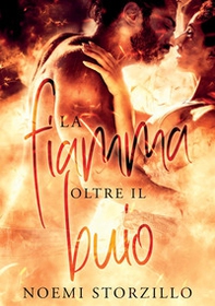 La fiamma oltre il buio - Librerie.coop