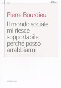 Il mondo sociale mi riesce sopportabile perché posso arrabbiarmi - Librerie.coop