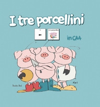 I tre porcellini in CAA - Librerie.coop