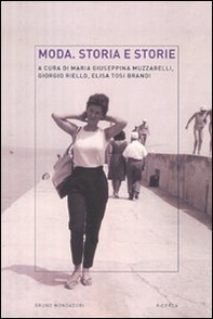 Moda. Storia e storie - Librerie.coop