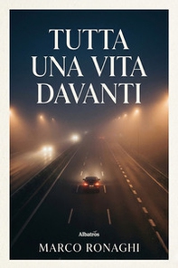 Tutta una vita davanti - Librerie.coop