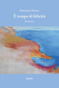 È tempo di felicità - Librerie.coop
