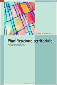 Pianificazione territoriale. Principi e fondamenti - Librerie.coop