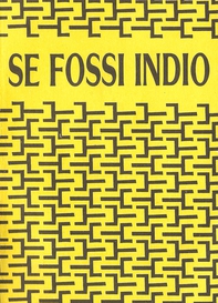 Se fossi indio - Librerie.coop Se fossi indio - Librerie.coop