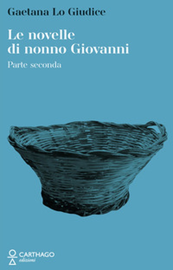Le novelle di nonno Giovanni - Vol. 2 - Librerie.coop Le novelle di nonno Giovanni - Vol. 2 - Librerie.coop