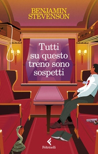 Tutti su questo treno sono sospetti - Librerie.coop Tutti su questo treno sono sospetti - Librerie.coop